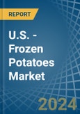 U.S. - Frozen Potatoes - Market Analysis, Forecast, Size, Trends and Insights- Product Image