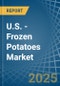 U.S. - Frozen Potatoes - Market Analysis, Forecast, Size, Trends and Insights - Product Thumbnail Image