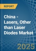 China - Lasers, Other than Laser Diodes - Market Analysis, Forecast, Size, Trends and Insights- Product Image