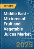 Middle East - Mixtures of Fruit and Vegetable Juices - Market Analysis, Forecast, Size, Trends and Insights- Product Image