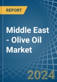 Middle East - Olive Oil (Virgin) - Market Analysis, Forecast, Size, Trends and Insights- Product Image