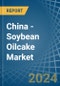 China - Soybean Oilcake - Market Analysis, Forecast, Size, Trends and Insights - Product Thumbnail Image