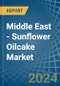 Middle East - Sunflower Oilcake - Market Analysis, Forecast, Size, Trends and Insights - Product Thumbnail Image
