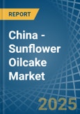 China - Sunflower Oilcake - Market Analysis, Forecast, Size, Trends and Insights- Product Image