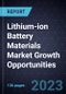 Lithium-ion Battery Materials Market Growth Opportunities - Product Thumbnail Image