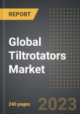 Global Tiltrotators Market (2023 Edition): Market Size By Volume (Units) and Value, Pricing, Operating Weight, Tilt Angle, Application, By Region, By Country: Market Insights and Forecast (2019-2029)- Product Image