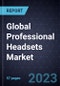 Growth Opportunities in the Global Professional Headsets Market, Forecast to 2029 - Product Image