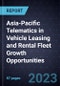 Asia-Pacific Telematics in Vehicle Leasing and Rental Fleet Growth Opportunities - Product Thumbnail Image