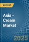 Asia - Cream - Market Analysis, Forecast, Size, Trends and Insights - Product Thumbnail Image