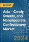 Asia - Candy, Sweets, and Nonchocolate Confectionery - Market Analysis, Forecast, Size, Trends and Insights - Product Image