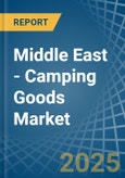 Middle East - Camping Goods - Market Analysis, Forecast, Size, Trends and Insights- Product Image