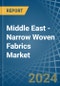 Middle East - Narrow Woven Fabrics - Market Analysis, Forecast, Size, Trends and Insights - Product Thumbnail Image