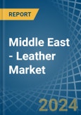 Middle East - Leather - Market Analysis, Forecast, Size, Trends and Insights- Product Image