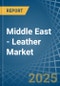 Middle East - Leather - Market Analysis, Forecast, Size, Trends and Insights - Product Thumbnail Image