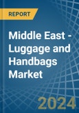Middle East - Luggage and Handbags - Market Analysis, Forecast, Size, Trends and Insights- Product Image