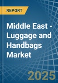 Middle East - Luggage and Handbags - Market Analysis, Forecast, Size, Trends and Insights- Product Image