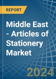 Middle East - Articles of Stationery - Market Analysis, Forecast, Size, Trends and Insights- Product Image