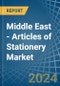 Middle East - Articles of Stationery - Market Analysis, Forecast, Size, Trends and Insights - Product Image