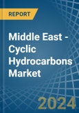 Middle East - Cyclic Hydrocarbons - Market Analysis, Forecast, Size, Trends and Insights- Product Image