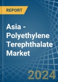 Asia - Polyethylene Terephthalate (In Primary Forms) - Market Analysis, Forecast, Size, Trends and Insights- Product Image