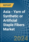 Asia - Yarn of Synthetic or Artificial Staple Fibers - Market Analysis, Forecast, Size, Trends and Insights- Product Image