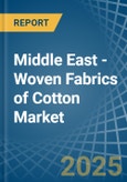 Middle East - Woven Fabrics of Cotton - Market Analysis, Forecast, Size, Trends and Insights- Product Image