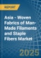 Asia - Woven Fabrics of Man-Made Filaments and Staple Fibers - Market Analysis, Forecast, Size, Trends and Insights - Product Image