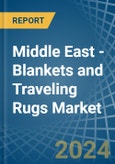 Middle East - Blankets and Traveling Rugs (Except Electric Blankets) - Market Analysis, Forecast, Size, Trends and Insights- Product Image
