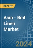 Asia - Bed Linen - Market Analysis, Forecast, Size, Trends and Insights- Product Image