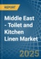 Middle East - Toilet and Kitchen Linen - Market Analysis, Forecast, Size, Trends and Insights - Product Thumbnail Image