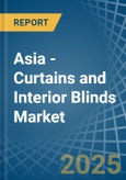 Asia - Curtains and Interior Blinds - Market Analysis, Forecast, Size, Trends and Insights- Product Image