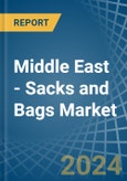 Middle East - Sacks and Bags - Market Analysis, Forecast, Size, Trends and Insights- Product Image