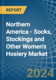 Northern America - Socks, Stockings and Other Women's Hosiery - Market Analysis, Forecast, Size, Trends and Insights- Product Image