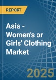 Asia - Women's or Girls' Clothing (Knitted or Crocheted) - Market Analysis, Forecast, Size, Trends and Insights- Product Image