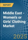 Middle East - Women's or Girls' Clothing (Knitted or Crocheted) - Market Analysis, Forecast, Size, Trends and Insights- Product Image