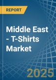 Middle East - T-Shirts - Market Analysis, Forecast, Size, Trends and Insights- Product Image