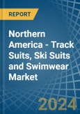 Northern America - Track Suits, Ski Suits and Swimwear - Market Analysis, Forecast, Size, Trends and Insights- Product Image