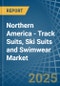 Northern America - Track Suits, Ski Suits and Swimwear - Market Analysis, Forecast, Size, Trends and Insights - Product Image