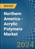 Northern America - Acrylic Polymers (In Primary Forms) - Market Analysis, Forecast, Size, Trends and Insights- Product Image
