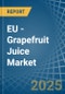 EU - Grapefruit Juice - Market Analysis, Forecast, Size, Trends and Insights - Product Image