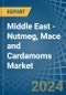 Middle East - Nutmeg, Mace and Cardamoms - Market Analysis, Forecast, Size, Trends and Insights - Product Thumbnail Image