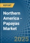 Northern America - Papayas - Market Analysis, Forecast, Size, Trends and Insights - Product Thumbnail Image