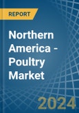 Northern America - Poultry - Market Analysis, Forecast, Size, Trends and Insights- Product Image