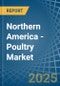 Northern America - Poultry - Market Analysis, Forecast, Size, Trends and Insights - Product Image