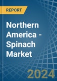 Northern America - Spinach - Market Analysis, Forecast, Size, Trends and Insights- Product Image