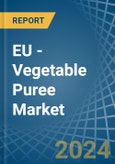 EU - Vegetable Puree - Market Analysis, Forecast, Size, Trends and Insights- Product Image