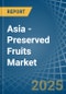 Asia - Preserved Fruits - Market Analysis, Forecast, Size, Trends and Insights - Product Thumbnail Image