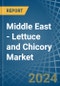 Middle East - Lettuce and Chicory - Market Analysis, Forecast, Size, Trends and Insights - Product Thumbnail Image