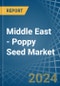 Middle East - Poppy Seed - Market Analysis, Forecast, Size, Trends and Insights - Product Thumbnail Image