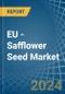 EU - Safflower Seed - Market Analysis, Forecast, Size, Trends and Insights - Product Image
